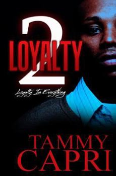 Paperback Loyalty 2: Loyalty is Everything Book