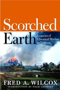 Hardcover Scorched Earth: Legacies of Chemical Warfare in Vietnam Book