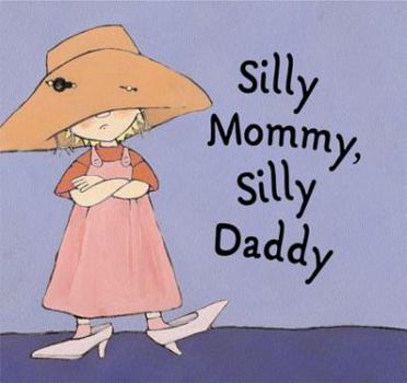 Hardcover Silly Mommy, Silly Daddy Book