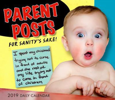 Calendar 2019 Parent Posts for Sanity's Sake Boxed Daily Calendar: By Sellers Publishing Book