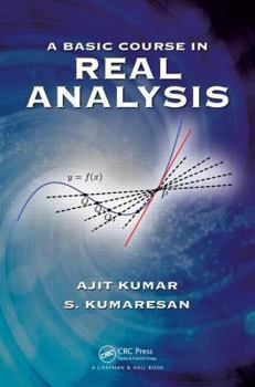 Hardcover A Basic Course in Real Analysis Book