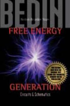 Paperback Free Energy Generation--Circuits and Schematics : 20 Bedini-Bearden Years Book