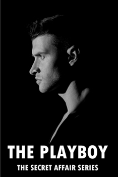 The Playboy: Hidden Internet Password Log Journal, Discreet Fake Romance Novel Password Record Book, Password Organizer, Gag Gift (The Secret Affair Series)