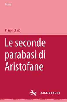 Paperback Le Seconde Parabasi Di Aristofane [Italian] Book