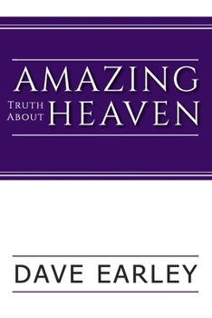 Paperback Amazing Truth about Heaven Book