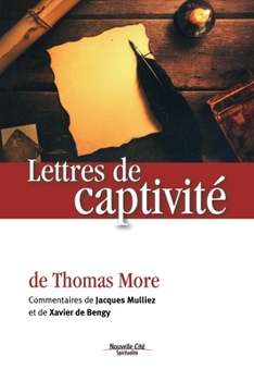 Paperback Lettres de captivité: de Thomas More [French] Book