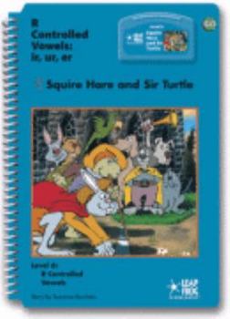Spiral-bound Squire Hare and Sir Turtle (Leap into literacy series) Book