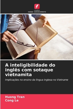 Paperback A inteligibilidade do inglês com sotaque vietnamita [Portuguese] Book