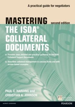 Paperback Mastering Isda Collateral Documents: A Practical Guide for Negotiators Book