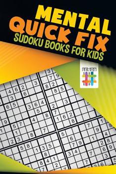 Paperback Mental Quick Fix Sudoku Books for Kids Book