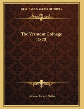 Paperback The Vermont Coinage (1870) Book