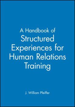 Paperback A Handbook of Structured Experiences for Human Relations Training, Volume 6 Book