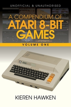 Paperback A Compendium of Atari 8-bit Games - Volume One Book