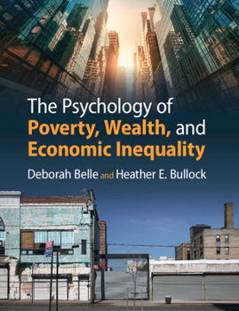 Paperback The Psychology of Poverty, Wealth, and Economic Inequality Book