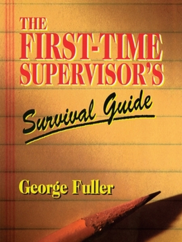 Paperback The First-Time Supervisor's Survival Guide Book