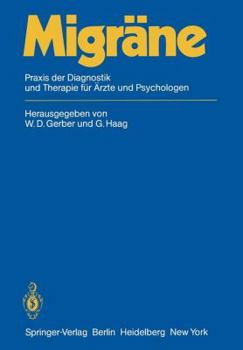 Paperback Migräne: PRAXIS Der Diagnostik Und Therapie Für Ärzte Und Psychologen [German] Book