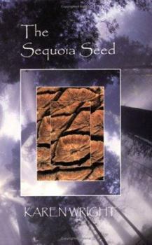 Paperback The Sequoia Seed: Remembering the Truth of Who You Are Book