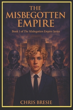 Paperback The Misbegotten Empire Book
