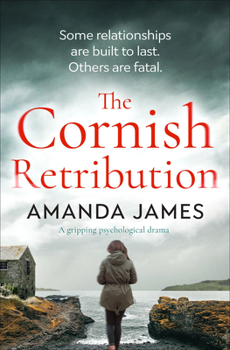 Paperback The Cornish Retribution: A Gripping Psychological Drama Book
