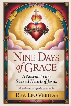 Paperback Nine Days of Grace: A Novena to the Sacred Heart of Jesus Book