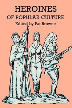 Paperback Heroines of Popular Culture Book