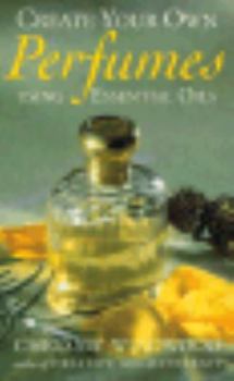 Paperback Create Your Own Perfumes Book