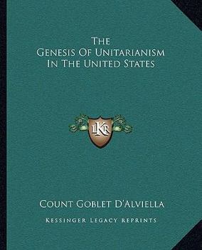 Paperback The Genesis Of Unitarianism In The United States Book