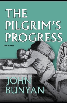 Paperback The Pilgrim's Progress Annotated Book