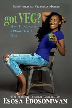 Paperback Got Veg?: How to Thrive on a Plant-Based Diet Book