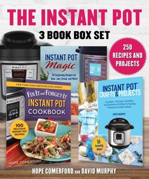 Paperback Instant Pot 3 Book Box Set: 250 Recipes and Projects, 3 Great Books, 1 Low Price! Book