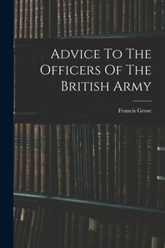 Paperback Advice To The Officers Of The British Army Book