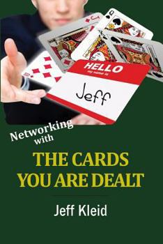 Paperback Networking With The Cards You Are Dealt Book