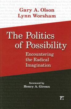 Paperback Politics of Possibility: Encountering the Radical Imagination Book