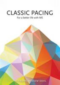 Hardcover Classic Pacing for a Better Life with ME Book