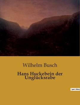 Paperback Hans Huckebein der Unglücksrabe [German] Book