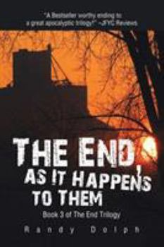 Paperback The End, as It Happens to Them Book