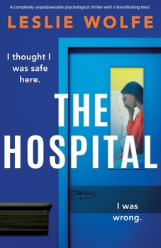 Paperback The Hospital: A completely unputdownable psychological thriller with a breathtaking twist Book