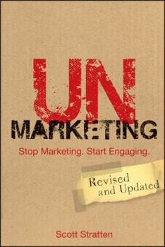 Paperback Unmarketing: Stop Marketing. Start Engaging. Book