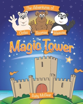 Paperback The Adventures of Oofaa, Boomaa, Waawaa: The Magic Tower Book