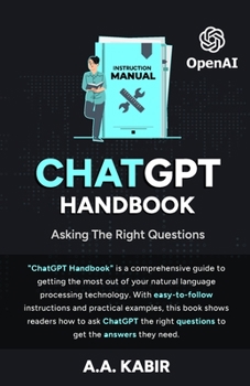 Paperback ChatGPT Handbook: Asking The Right Questions Book