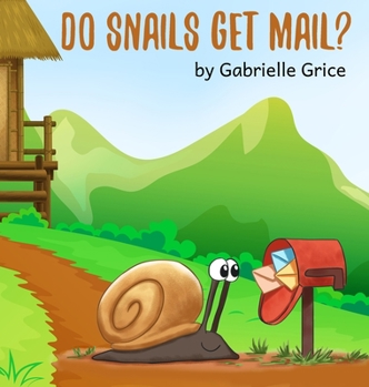 Hardcover Do Snails Get Mail? Book