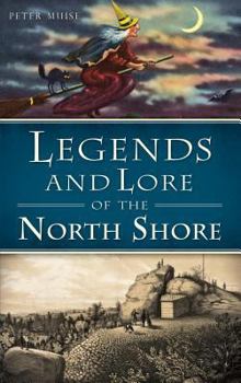 Hardcover Legends and Lore of the North Shore Book
