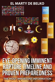 Paperback Eye-opening Imminent Rapture Timeline and Proven Preparedness Book
