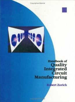 Hardcover Handbook of Quality Integrated Circuit Manufacturing Book