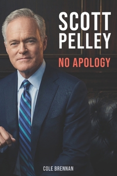 Paperback Scott Pelley: No Apology Book