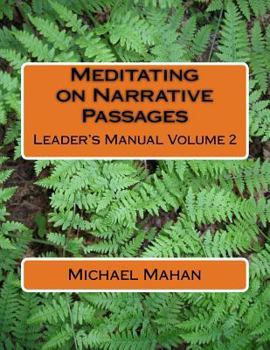 Paperback Meditating on Narrative Passages: Leader's Manual Volume 2 Book