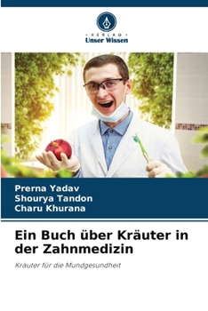 Paperback Ein Buch über Kräuter in der Zahnmedizin [German] Book