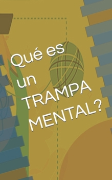 Paperback Qué es un TRAMPA MENTAL? [Spanish] Book