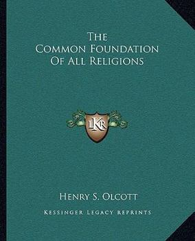 Paperback The Common Foundation Of All Religions Book