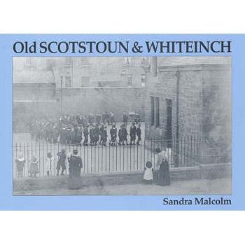 Paperback Old Scotstoun & Whiteinch Book